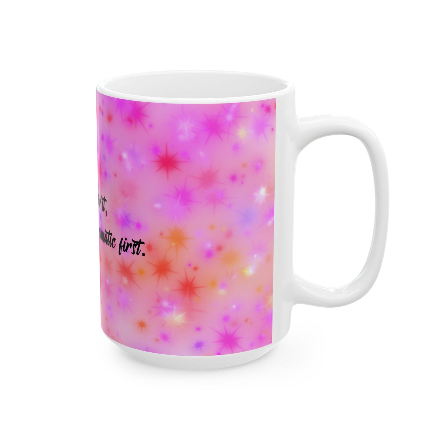 Pink Starry Ceramic Mug – "I'll get over it, I just have to be dramatic first"