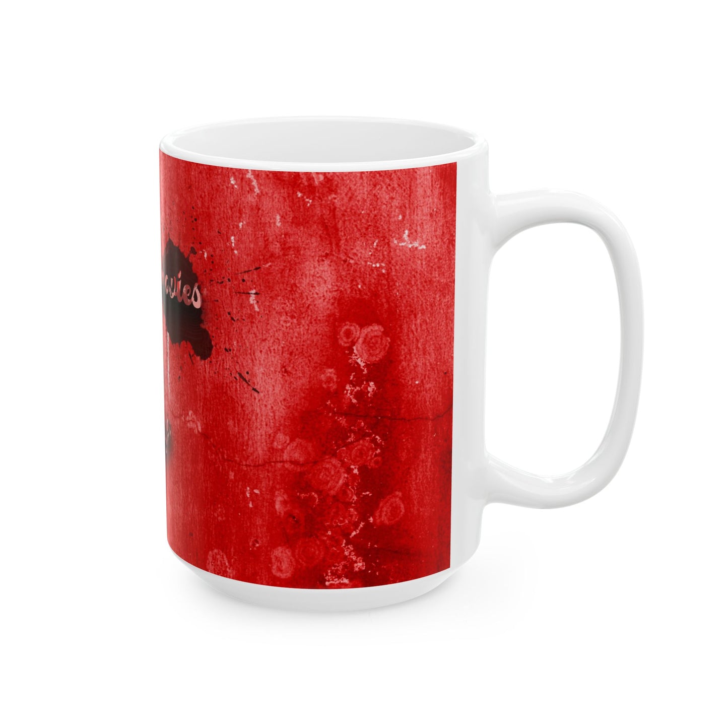 Horror Movies & Chill Ceramic Mug — Blood-Red Grunge 11oz/15oz