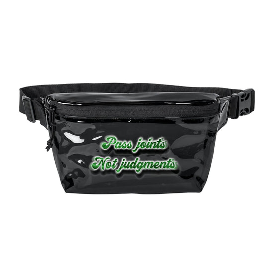 Transparent Fanny Pack — "Pass Joints Not Judgments" Clear Festival Waist Bag