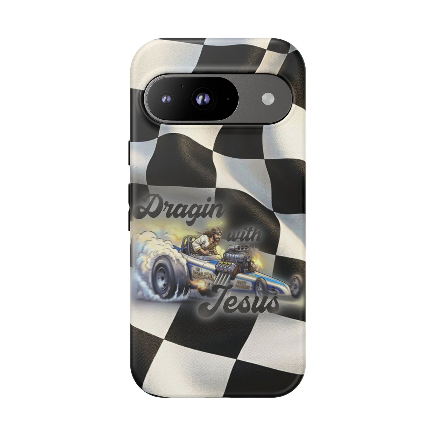 Tough Case – "Dragin' with Jesus" Samsung/ Google phones