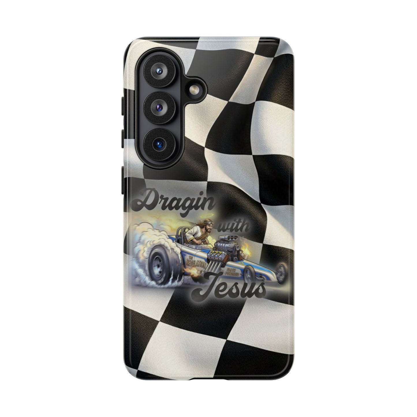 Tough Case – "Dragin' with Jesus" Samsung/ Google phones