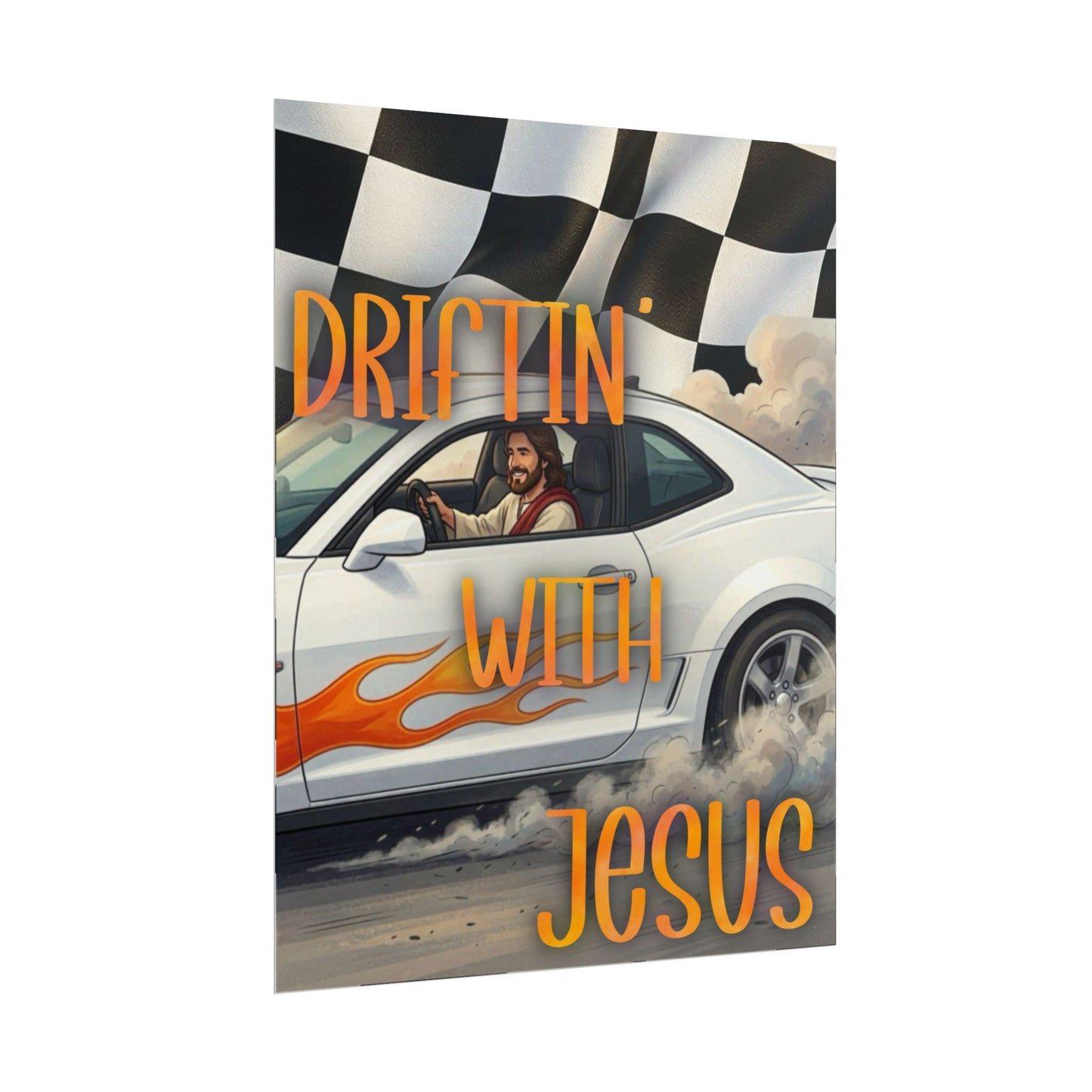 Driftin' With Jesus Poster — Christian Car Racing Wall Art