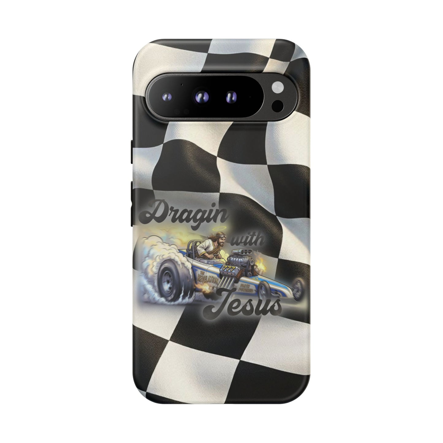 Tough Case – "Dragin' with Jesus" Samsung/ Google phones