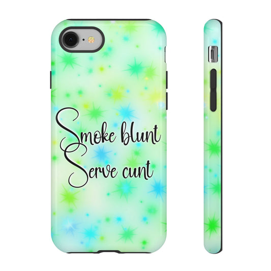 Phone Case — "Smoke blunt, Serve cunt" Green Starburst Tough Case
