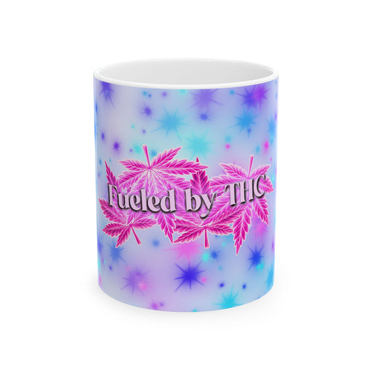 Pink Fueled by THC Mug – Cannabis Leaf Graphic Coffee Cup (11oz & 15oz)