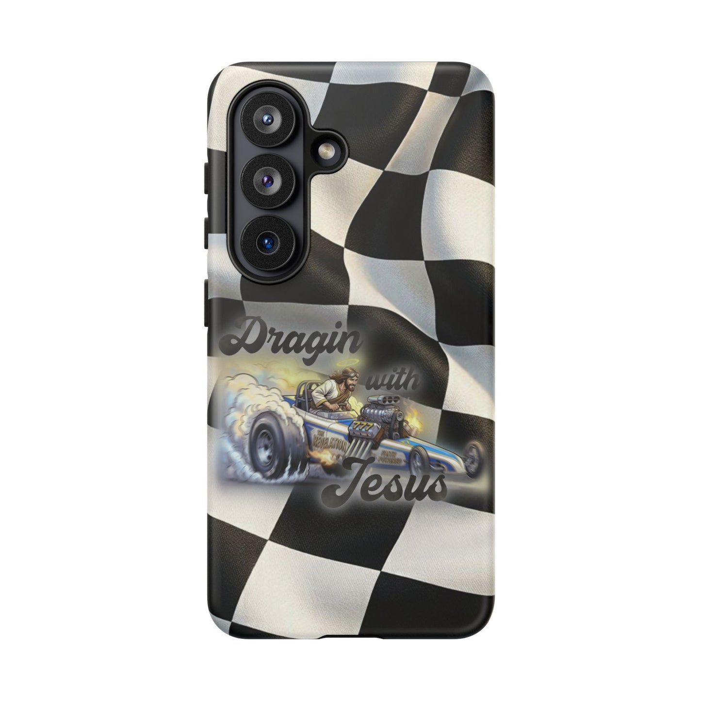 Tough Case – "Dragin' with Jesus" Samsung/ Google phones