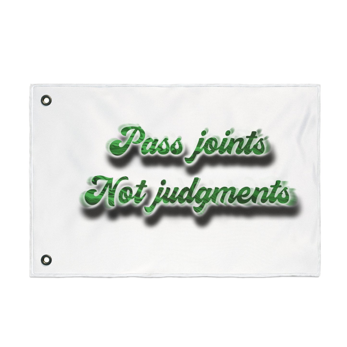 Double-Sided Decorative Flag — "Pass Joints Not Judgments" Stoner Garden Banner