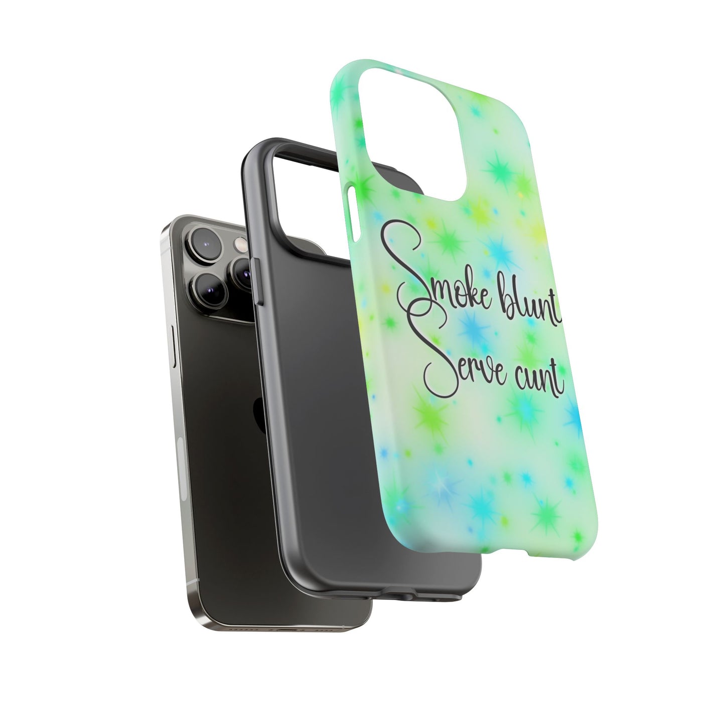Phone Case — "Smoke blunt, Serve cunt" Green Starburst Tough Case
