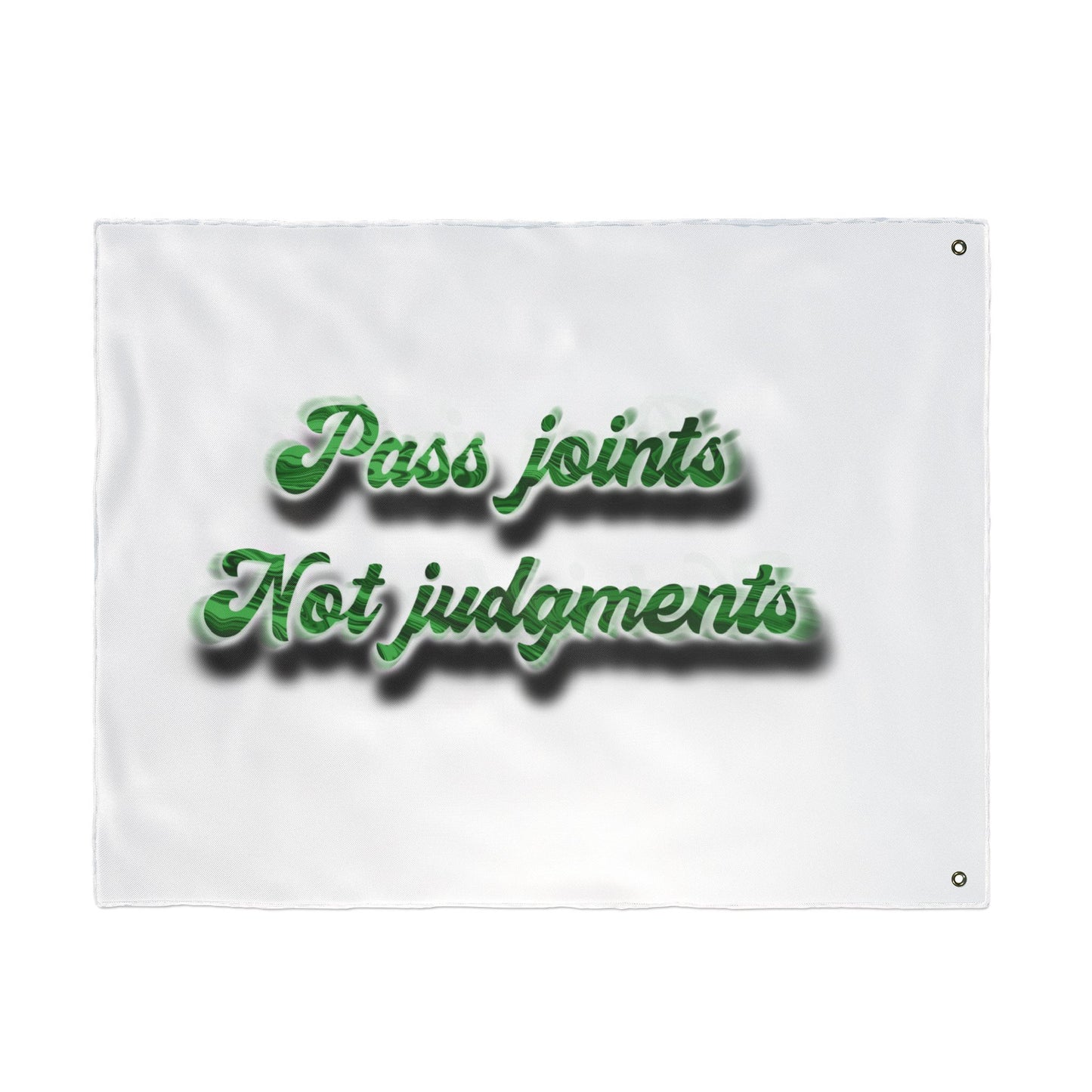 Double-Sided Decorative Flag — "Pass Joints Not Judgments" Stoner Garden Banner