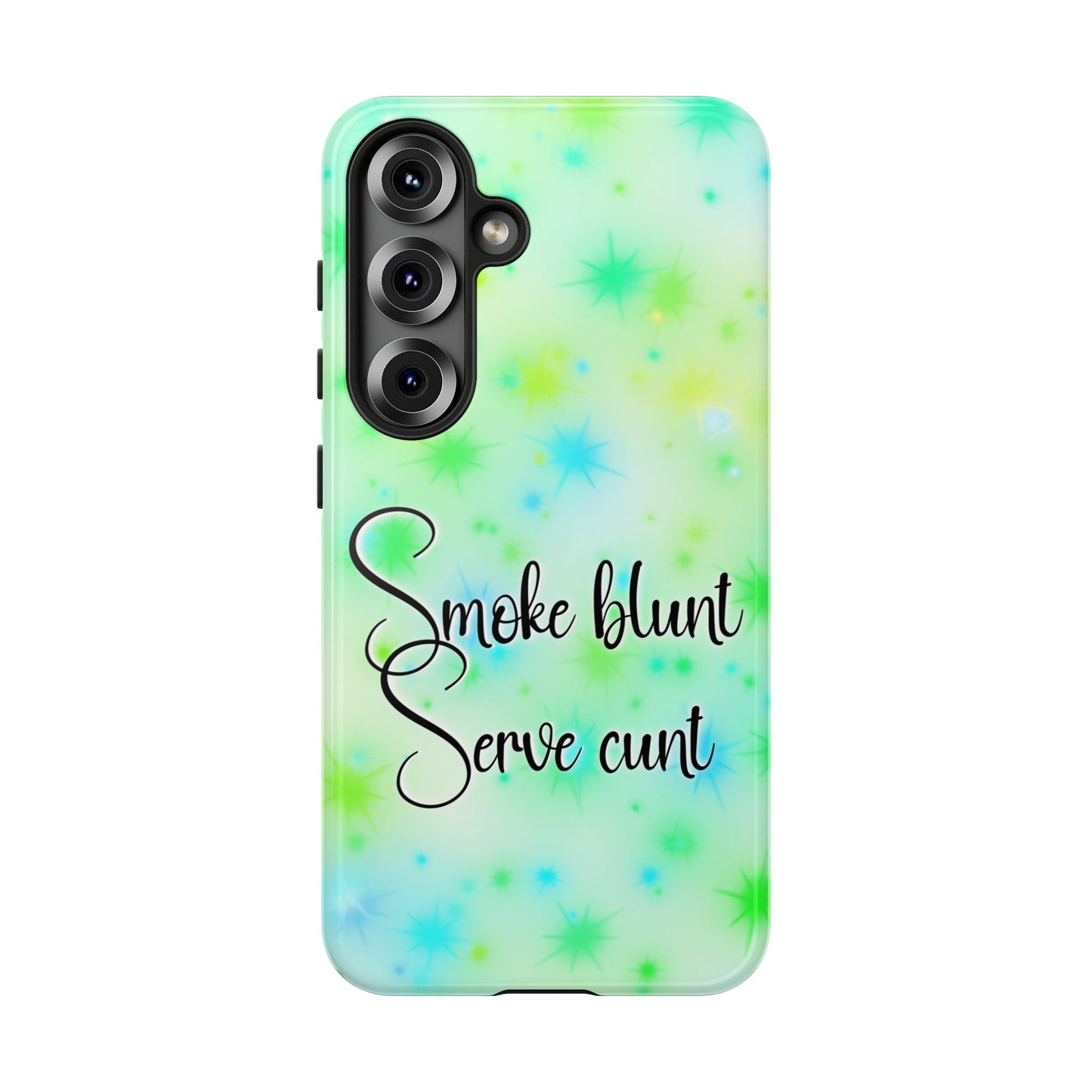 Phone Case — "Smoke blunt Serve cunt" Green Starburst Protective Case