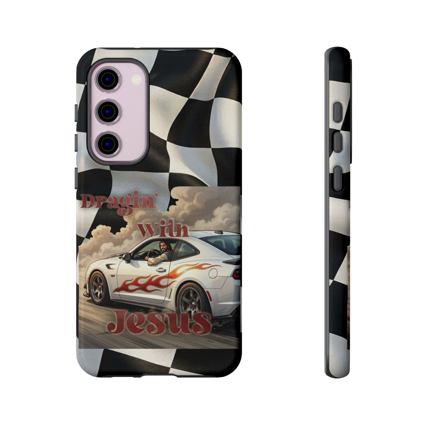 Phone Case — "Dragin' With Jesus" Racing Checkered flag - Samsung / Google phones