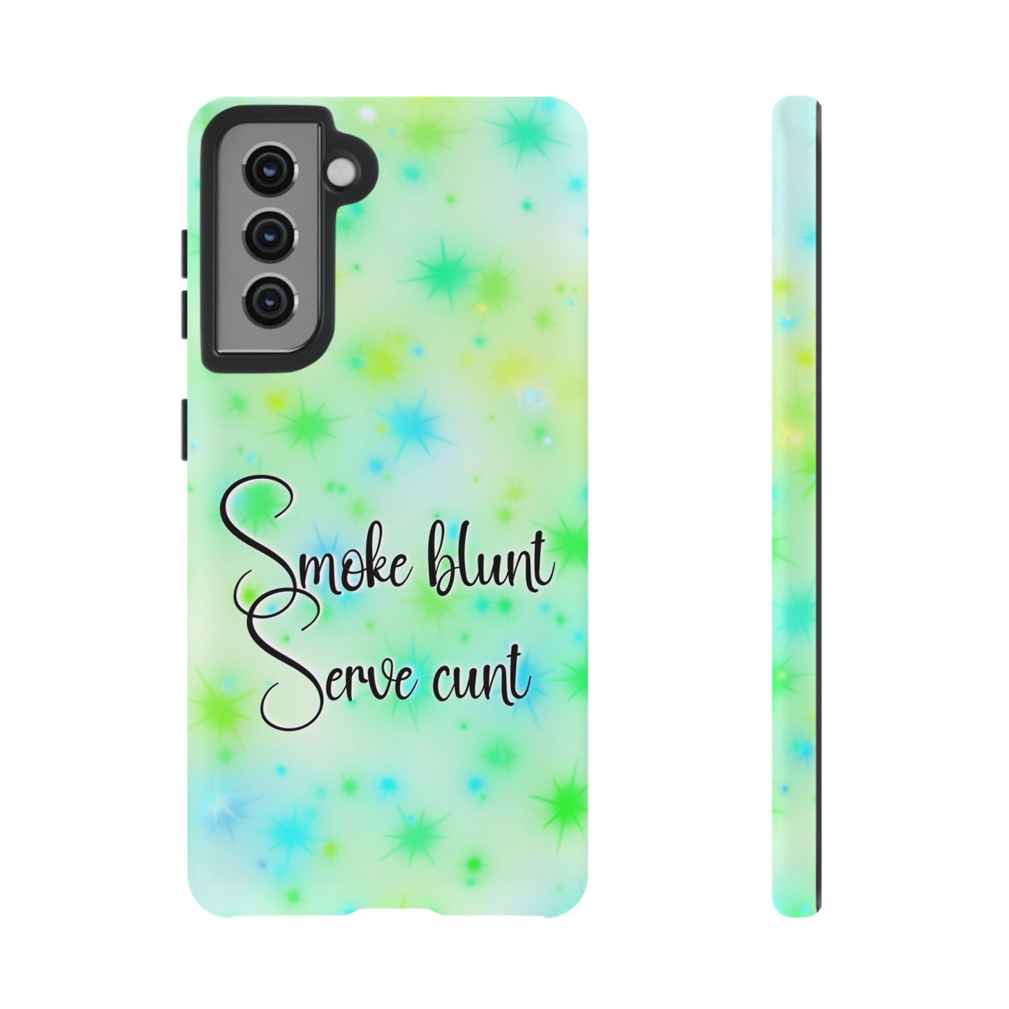 Phone Case — "Smoke blunt Serve cunt" Green Starburst Protective Case