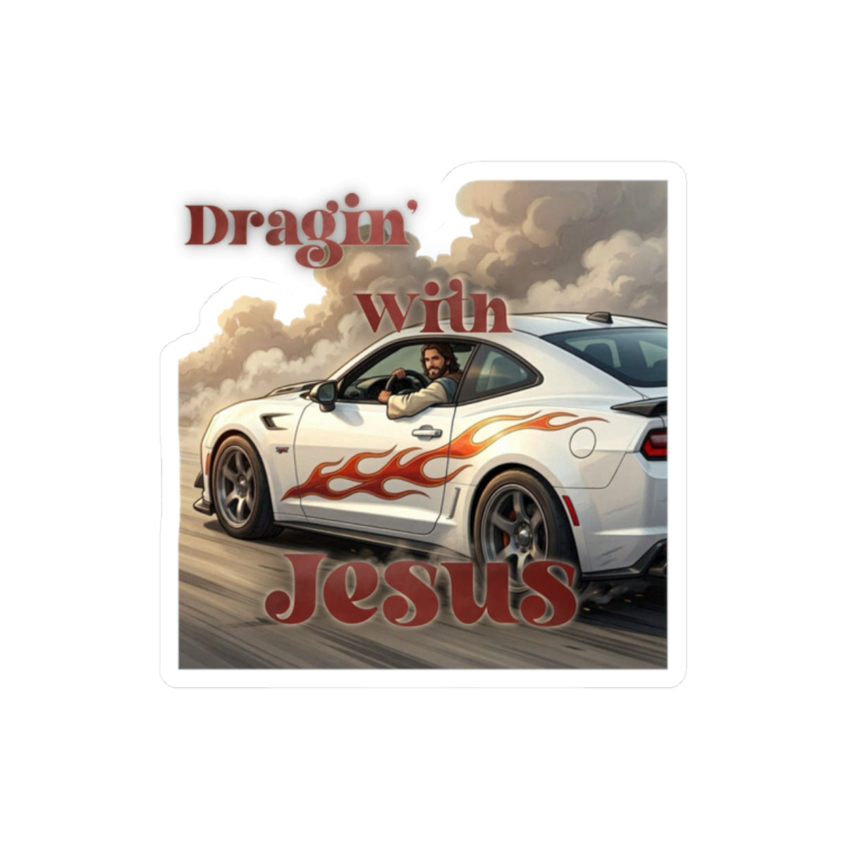 Kiss-Cut Sticker — "Dragin' with Jesus" Car & Faith Graphic