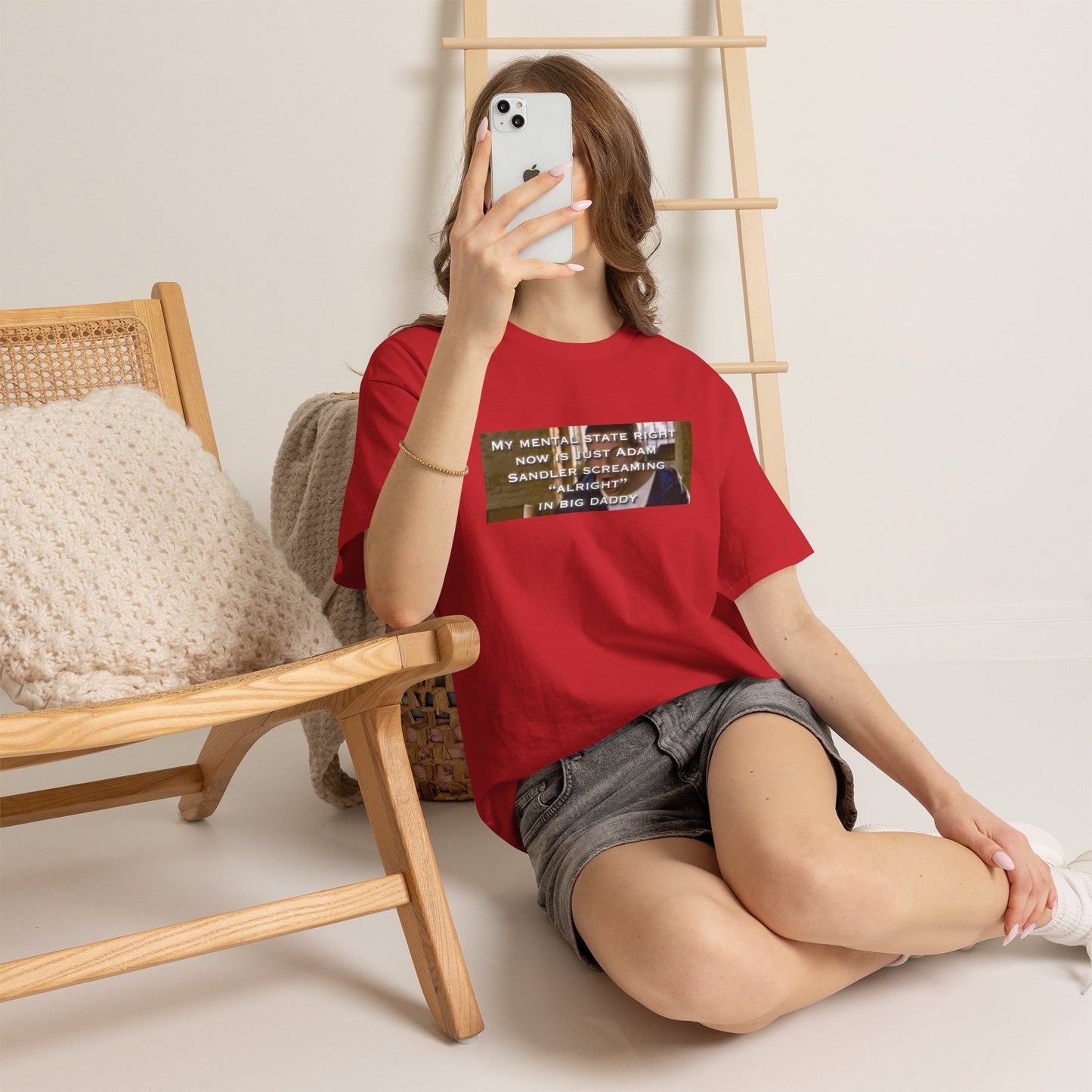 Adam Sandler Meme T-Shirt — "My Mental State Right Now Is Adam Sandler Screaming 'Alright' In big Daddy"