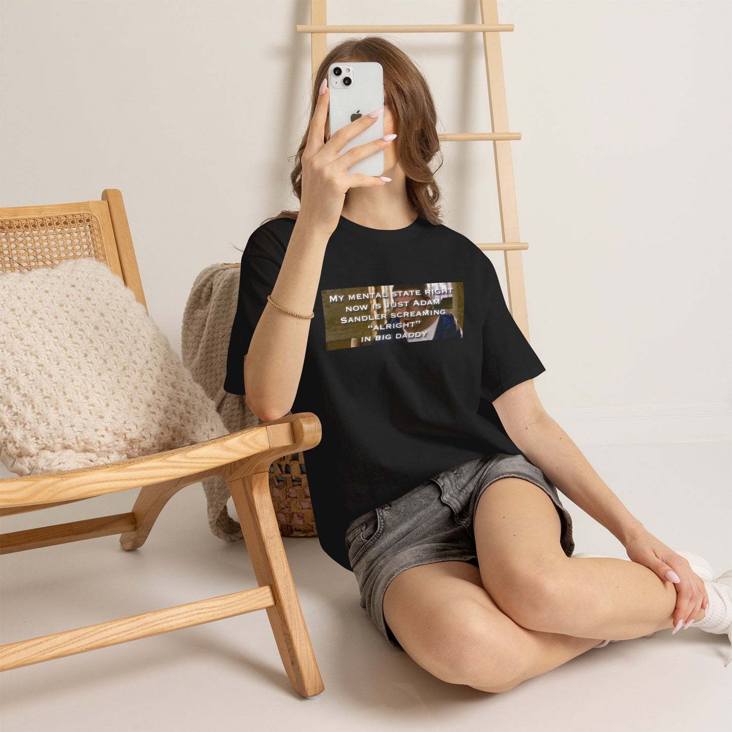 Adam Sandler Meme T-Shirt — "My Mental State Right Now Is Adam Sandler Screaming 'Alright' In big Daddy"