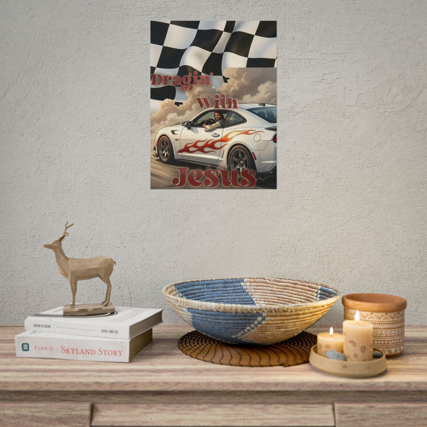 Rolled Poster — "Draggin' with Jesus" Car Print Poster