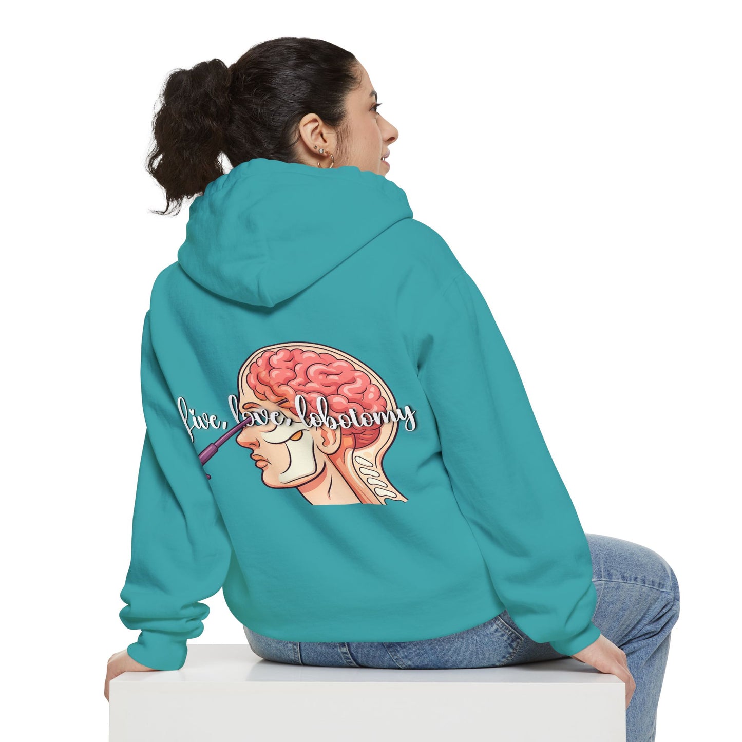 Live love lobotomy Hoodie — Classic White Garment-Dyed Relaxed Fit Hoodie