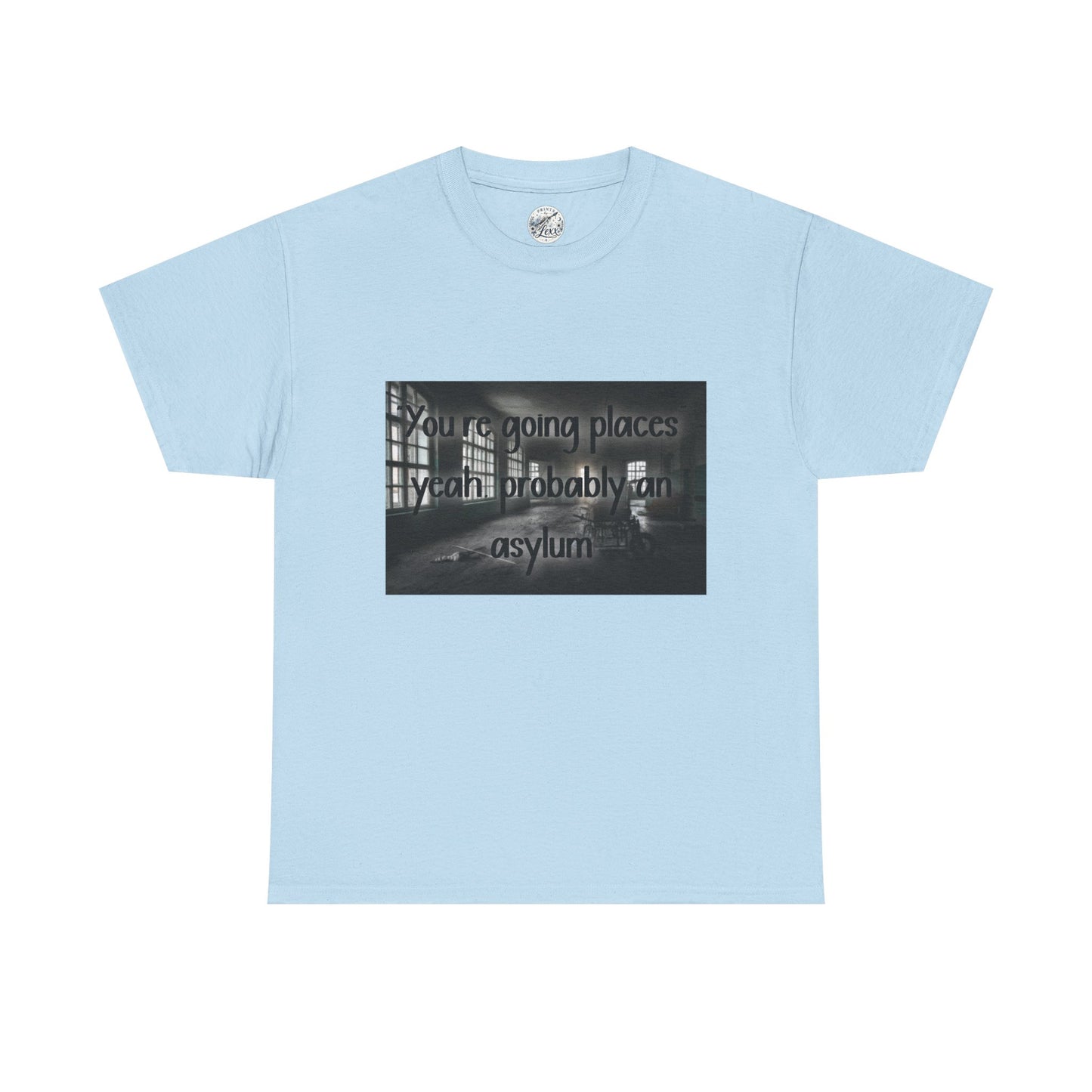 Dark Asylum Photo Tee — "You're Going Places, Yeah Probably the Asylum"
