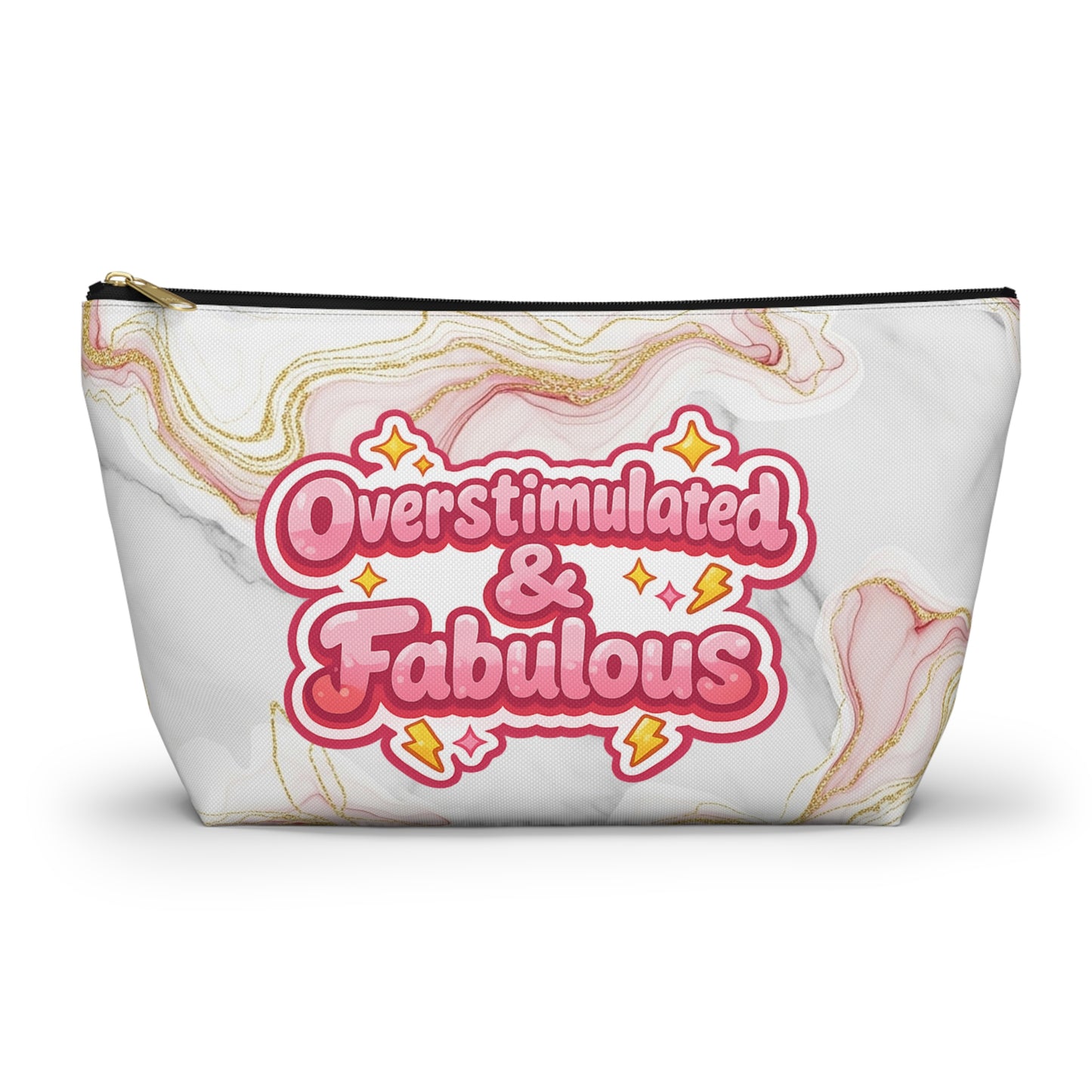 Accessory Pouch — “Overstimulated & Fabulous” Marble Cosmetic Bag