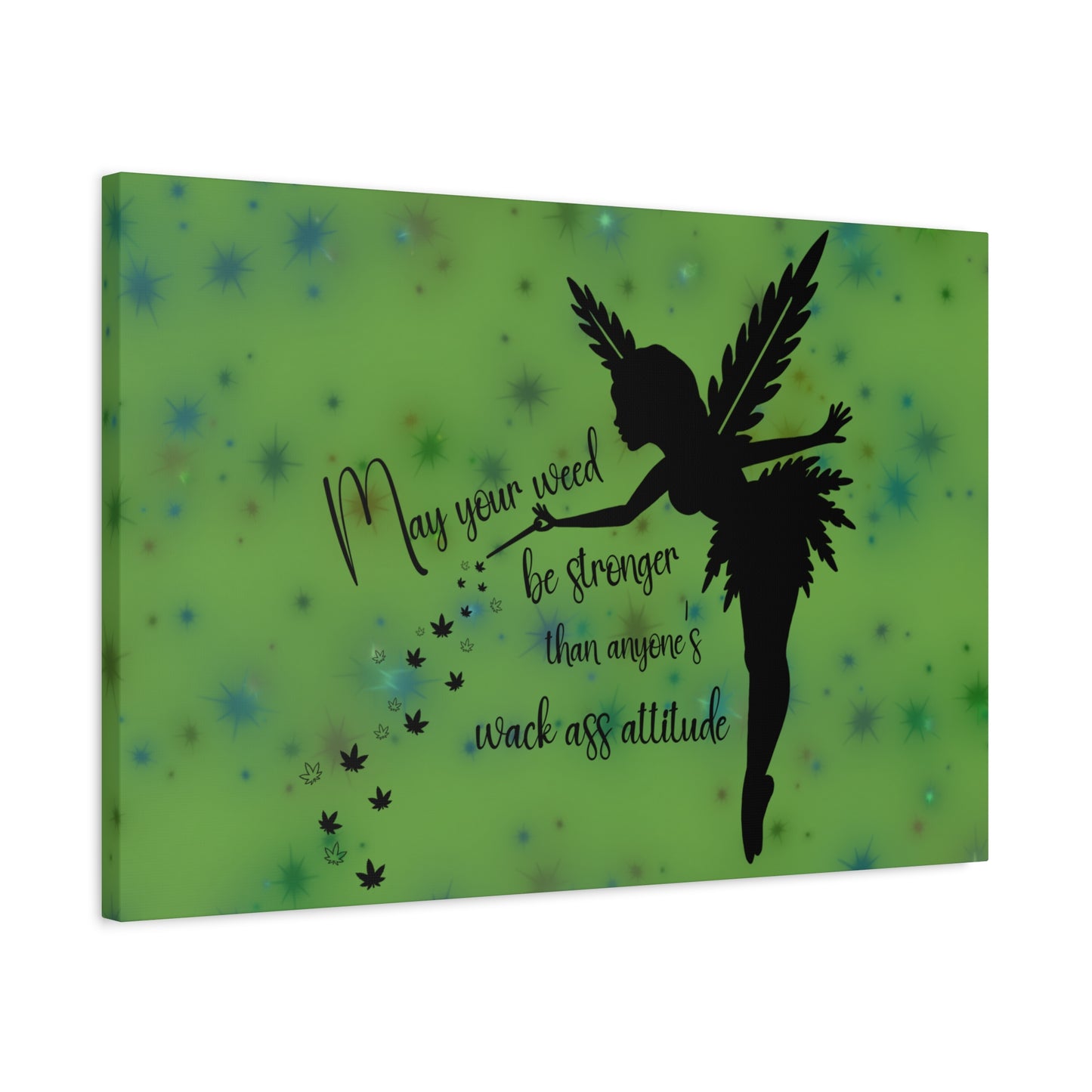 Canvas Wall Art — "May your weed be stronger than anyone's wack-ass attitude" Fairy Silhouette