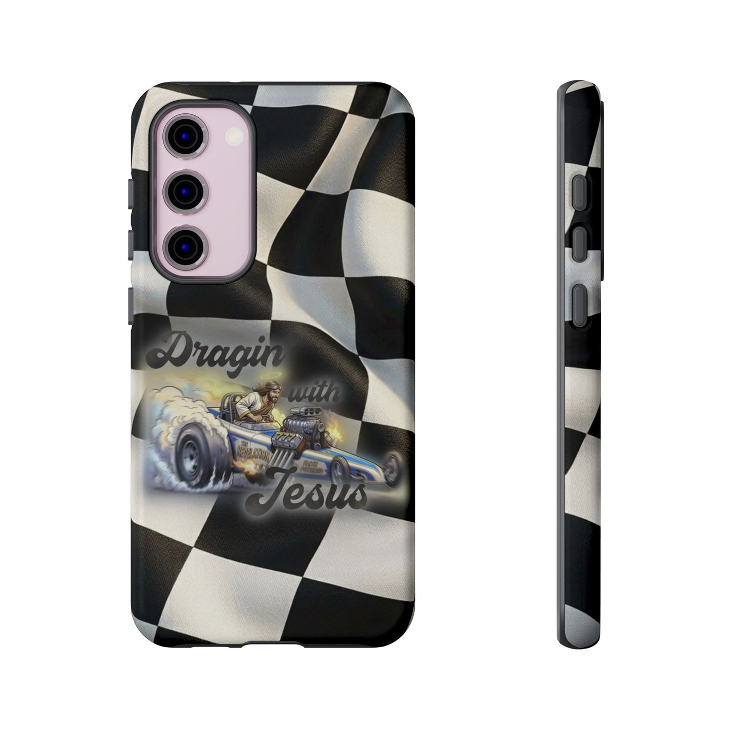 Tough Case – "Dragin' with Jesus" Samsung/ Google phones