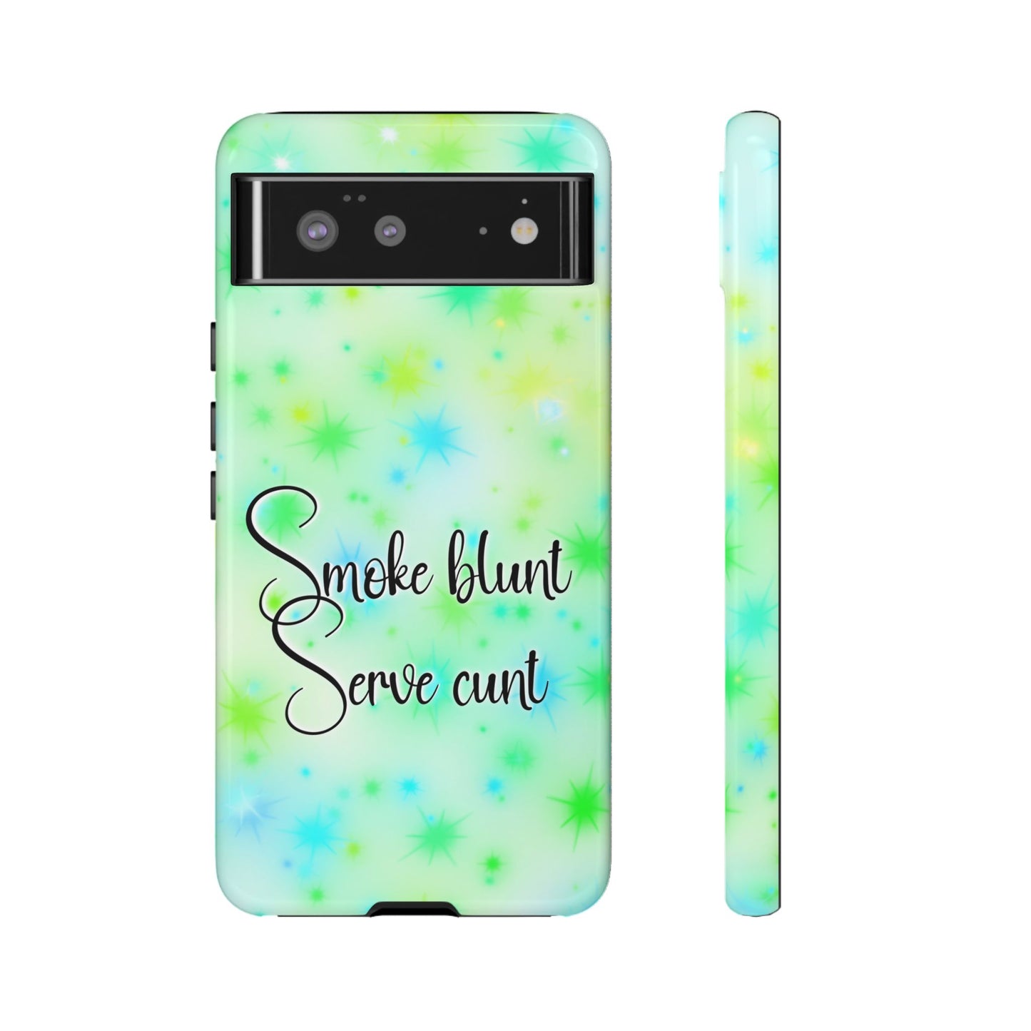 Phone Case — "Smoke blunt Serve cunt" Green Starburst Protective Case