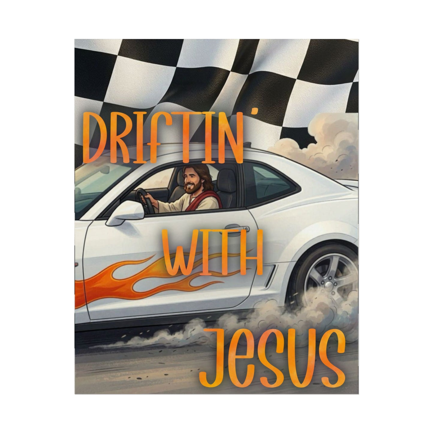Driftin' With Jesus Poster — Christian Car Racing Wall Art