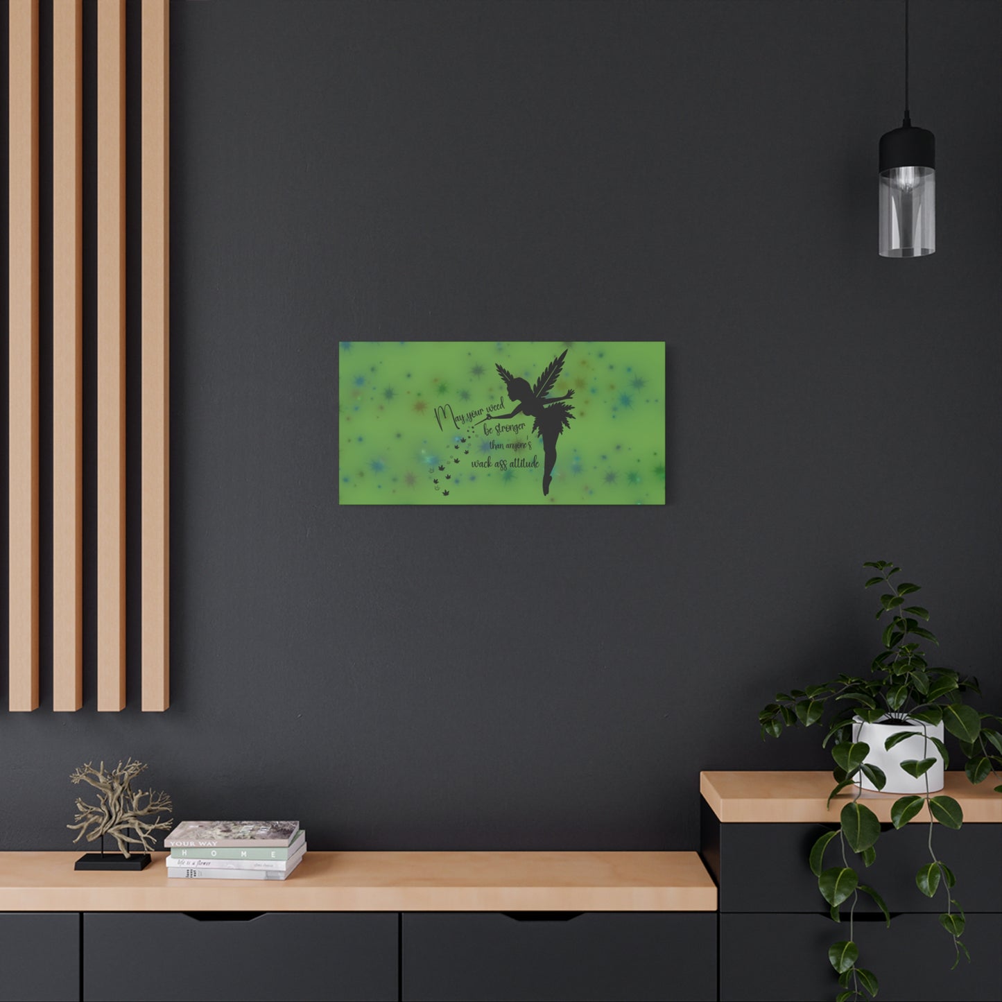 Canvas Wall Art — "May your weed be stronger than anyone's wack-ass attitude" Fairy Silhouette