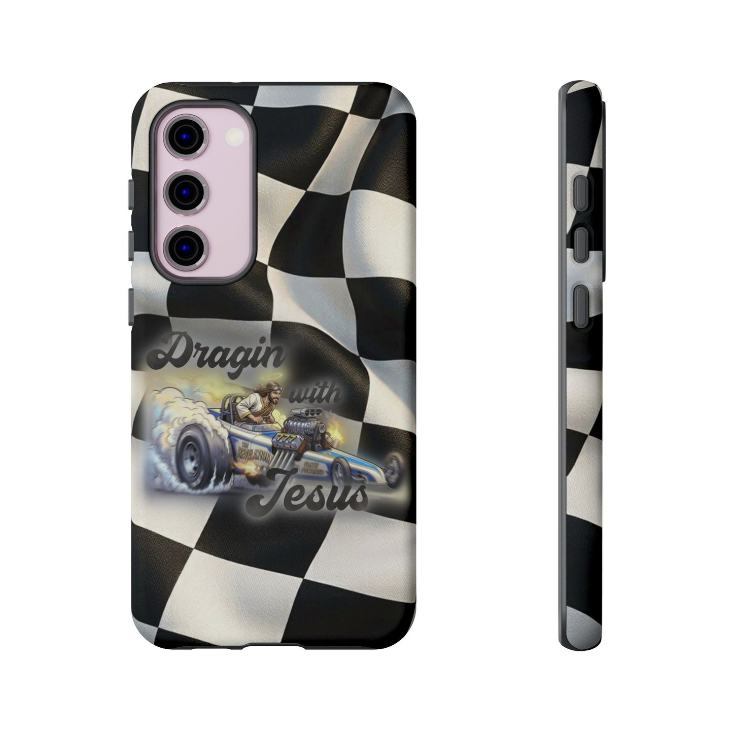 Tough Case – "Dragin' with Jesus" Samsung/ Google phones