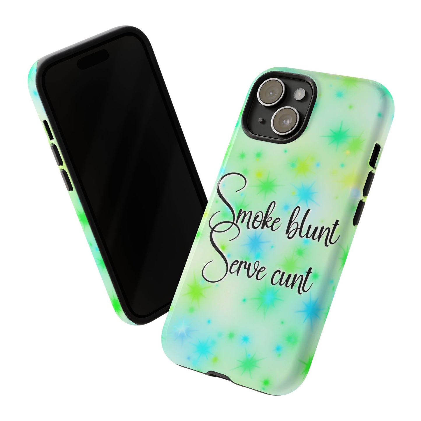 Phone Case — "Smoke blunt, Serve cunt" Green Starburst Tough Case