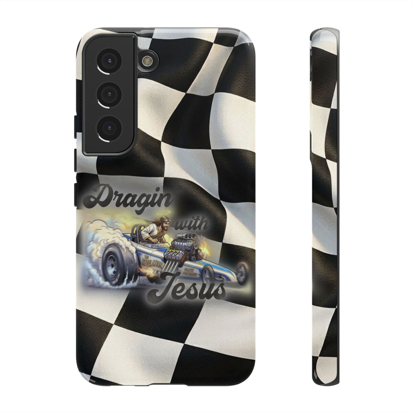 Tough Case – "Dragin' with Jesus" Samsung/ Google phones