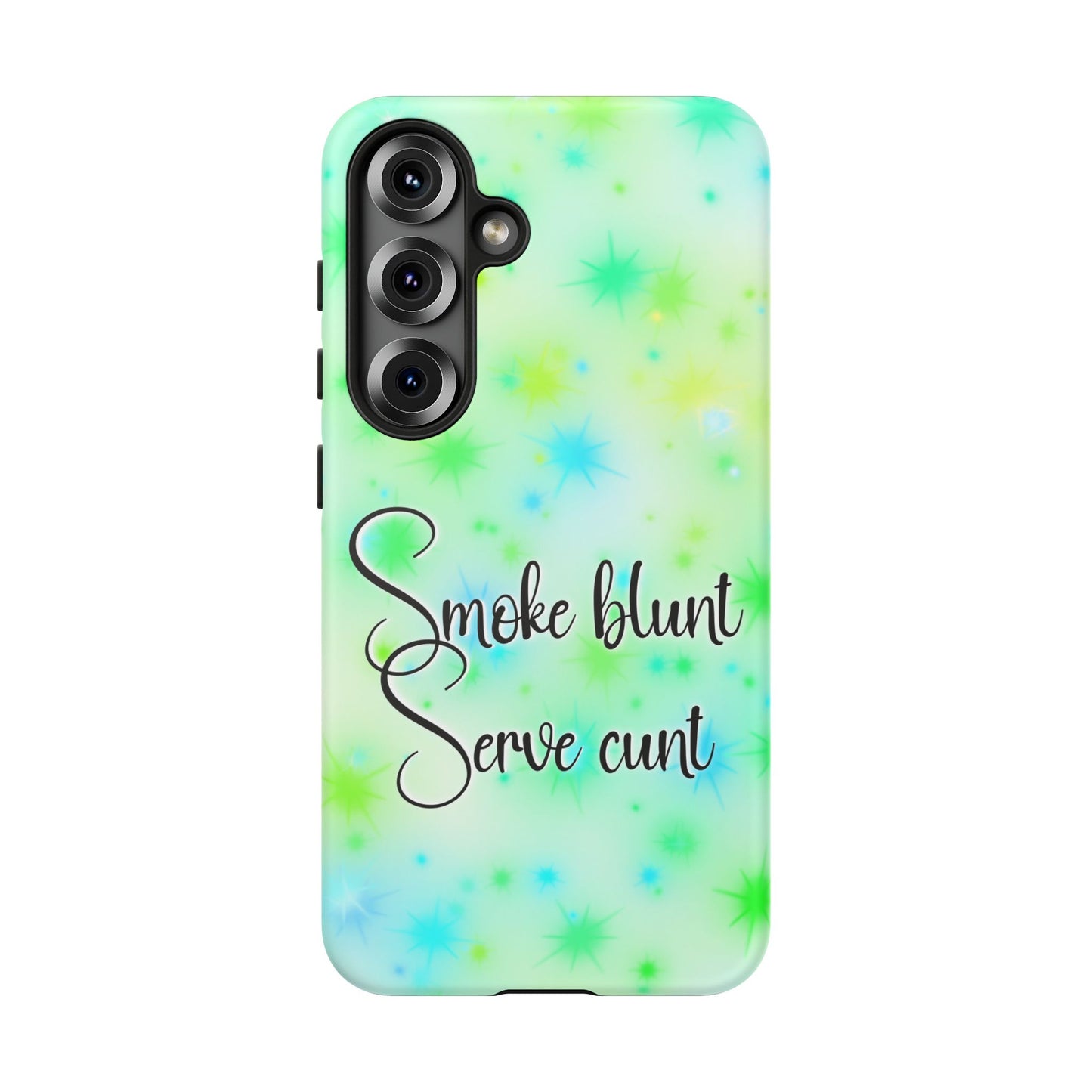 Phone Case — "Smoke blunt Serve cunt" Green Starburst Protective Case
