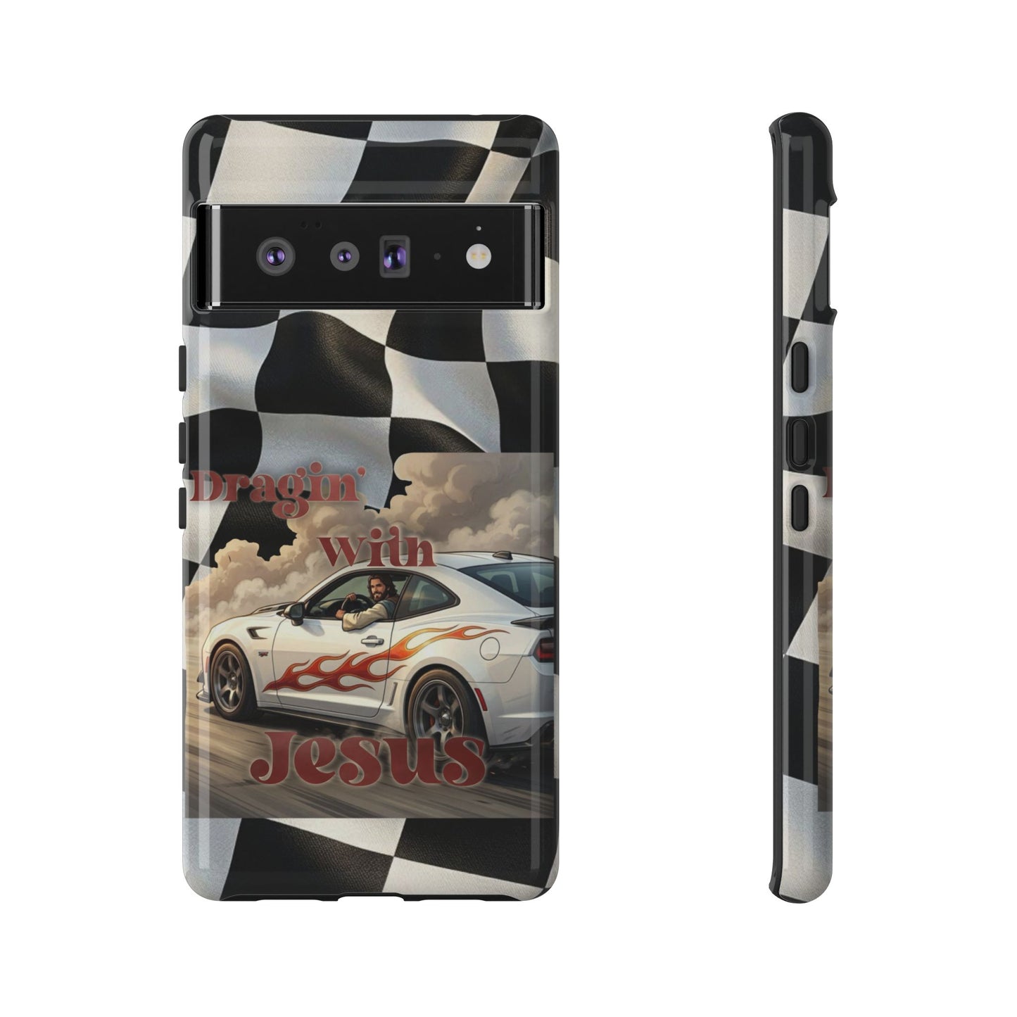 Phone Case — "Dragin' With Jesus" Racing Checkered flag - Samsung / Google phones
