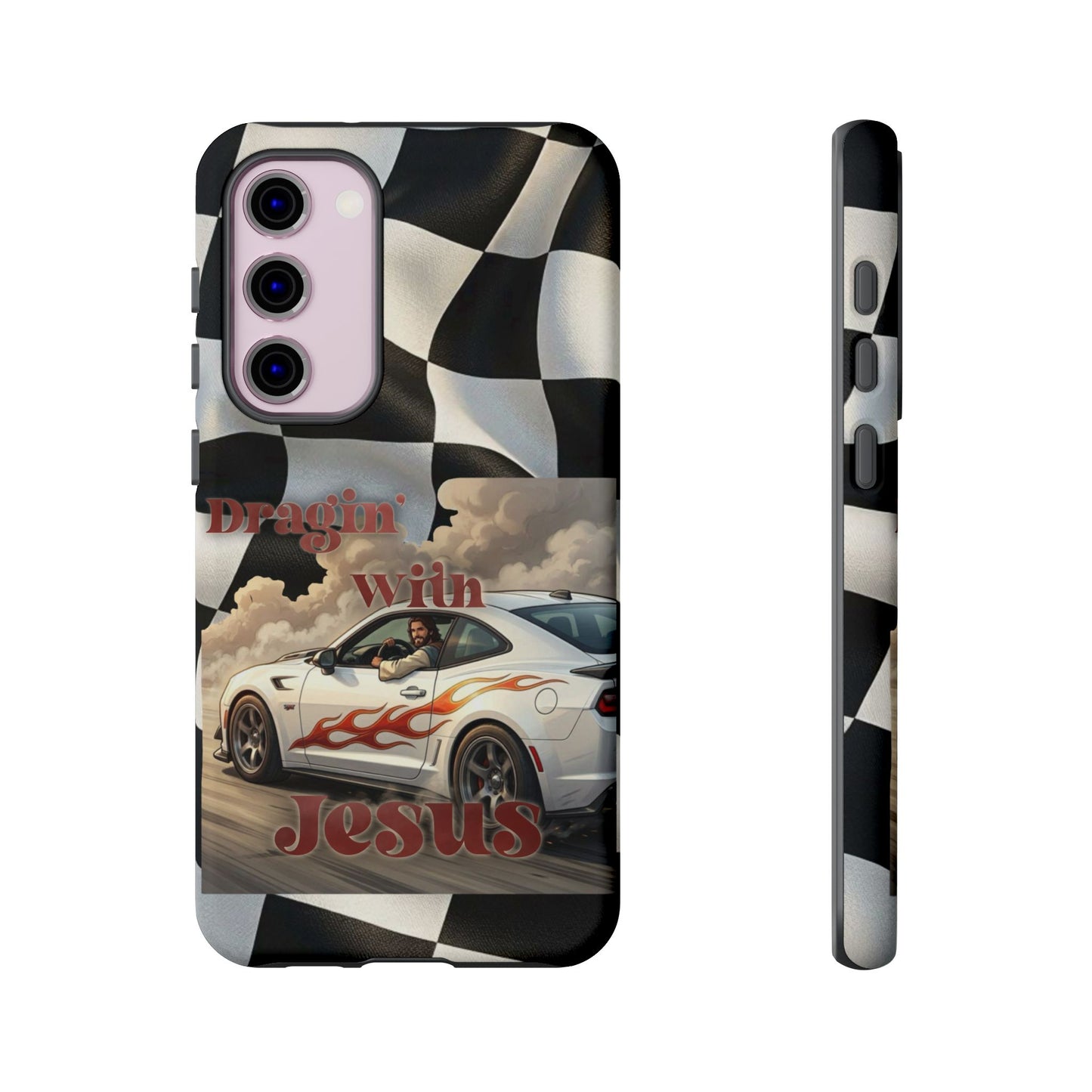 Phone Case — "Dragin' With Jesus" Racing Checkered flag - Samsung / Google phones
