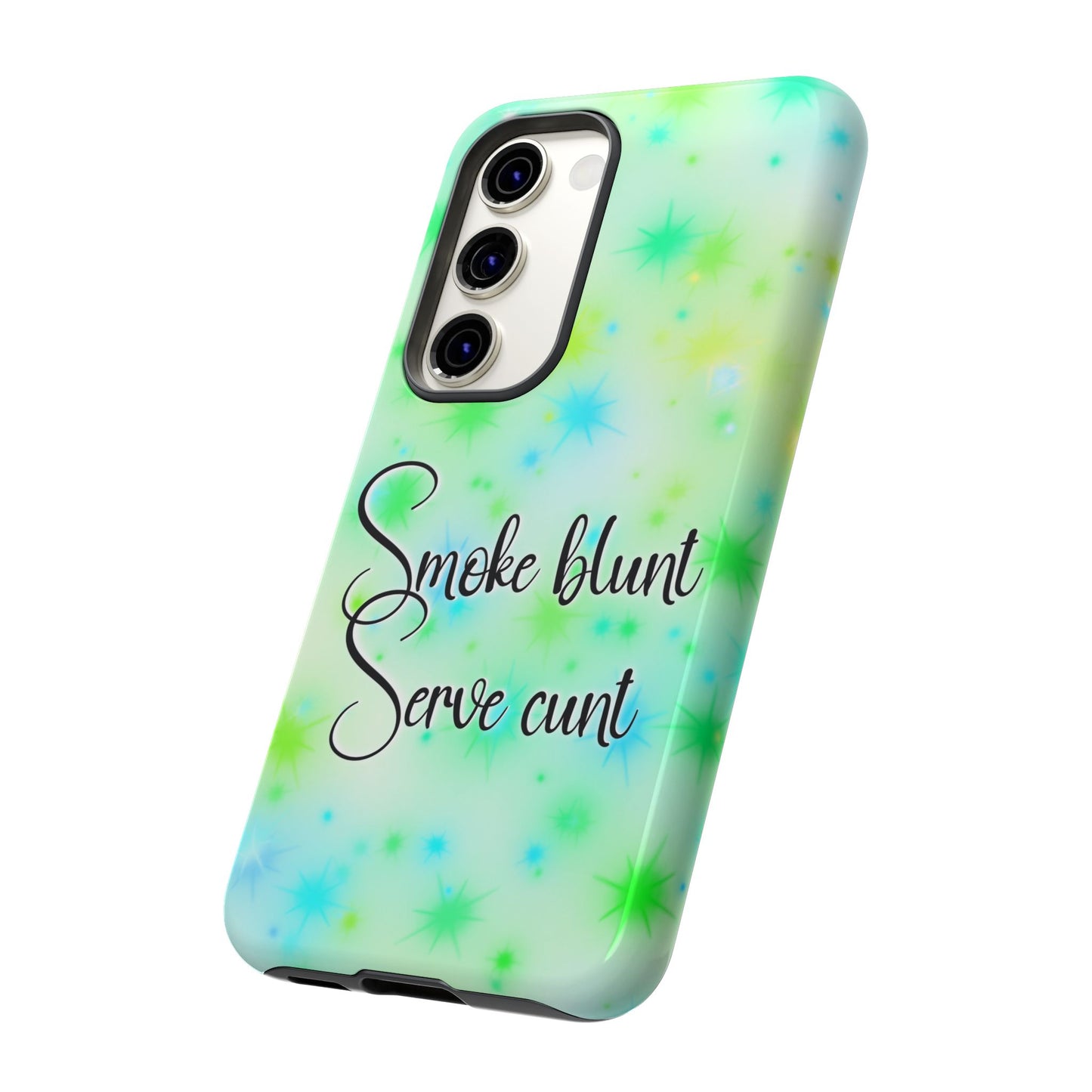 Phone Case — "Smoke blunt Serve cunt" Green Starburst Protective Case