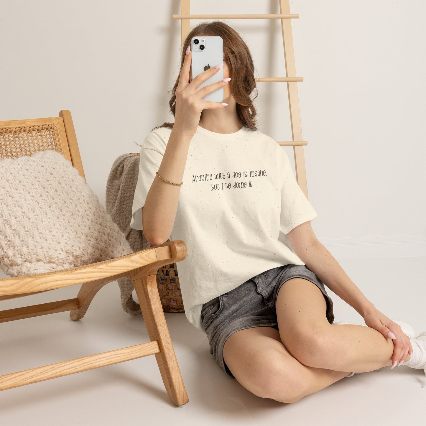 T-Shirt — “arguing with a dog is insane but I be doing it” Minimalist Graphic Tee