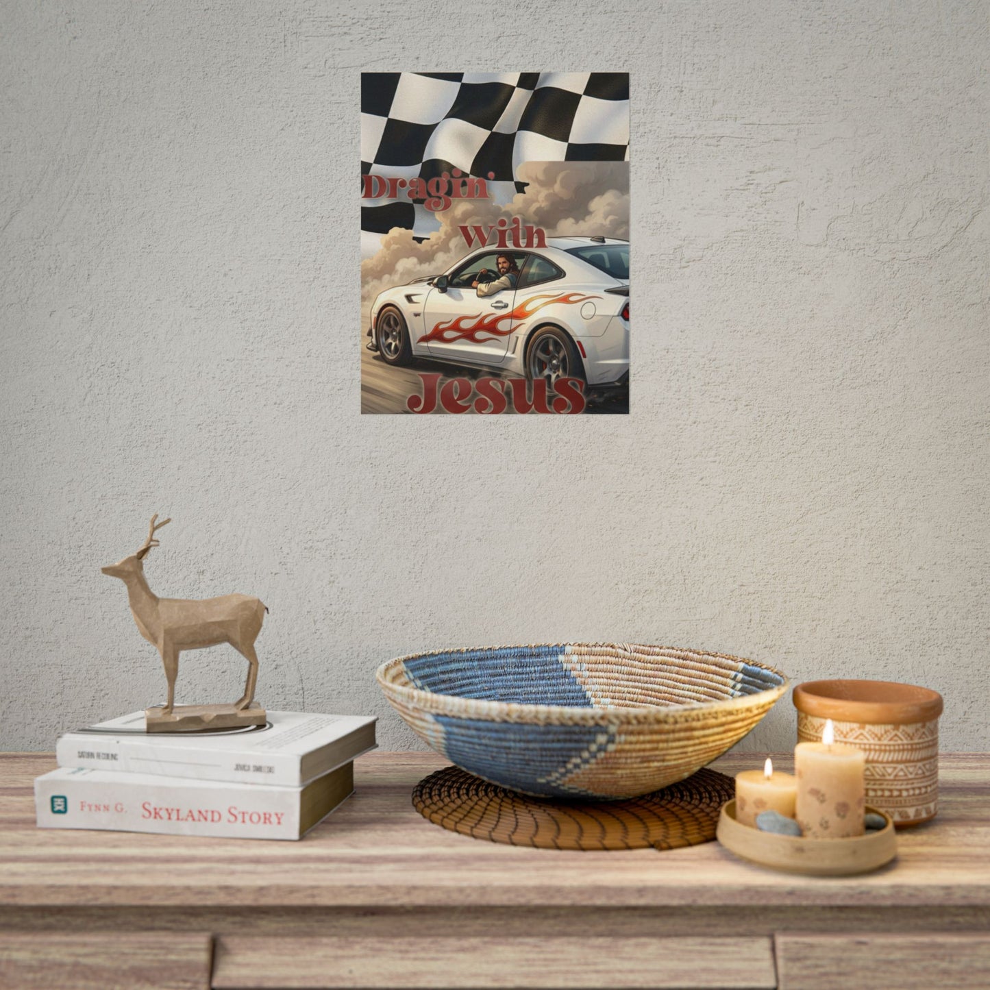 Rolled Poster — "Draggin' with Jesus" Car Print Poster