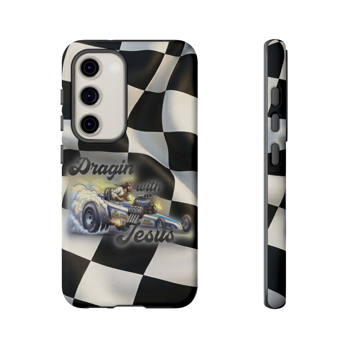 Tough Case – "Dragin' with Jesus" Samsung/ Google phones