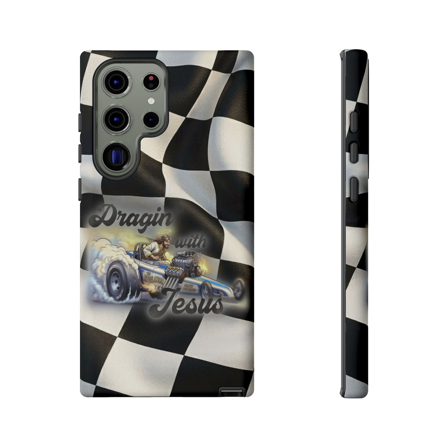 Tough Case – "Dragin' with Jesus" Samsung/ Google phones