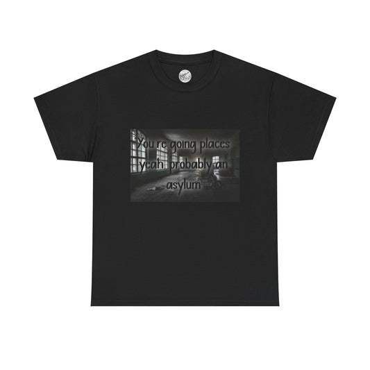 Dark Asylum Photo Tee — "You're Going Places, Yeah Probably the Asylum"