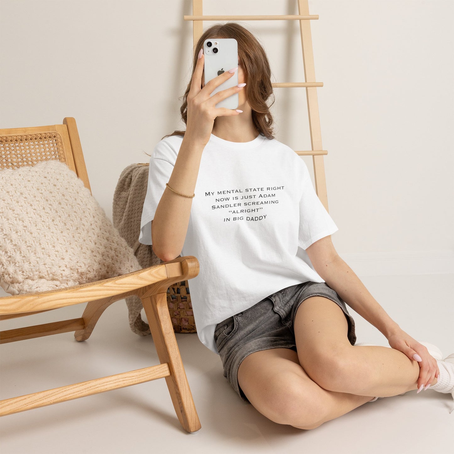 T‑Shirt — “My mental state right now is just Adam Sandler screaming ‘Alright’ in Big Daddy” Minimal Quote Tee