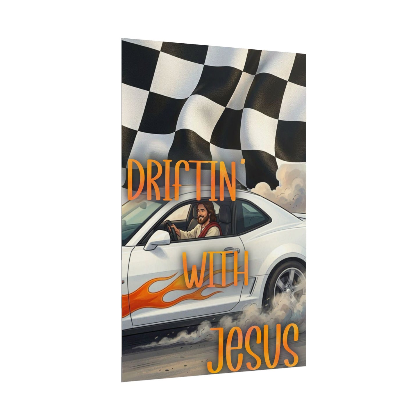 Driftin' With Jesus Poster — Christian Car Racing Wall Art
