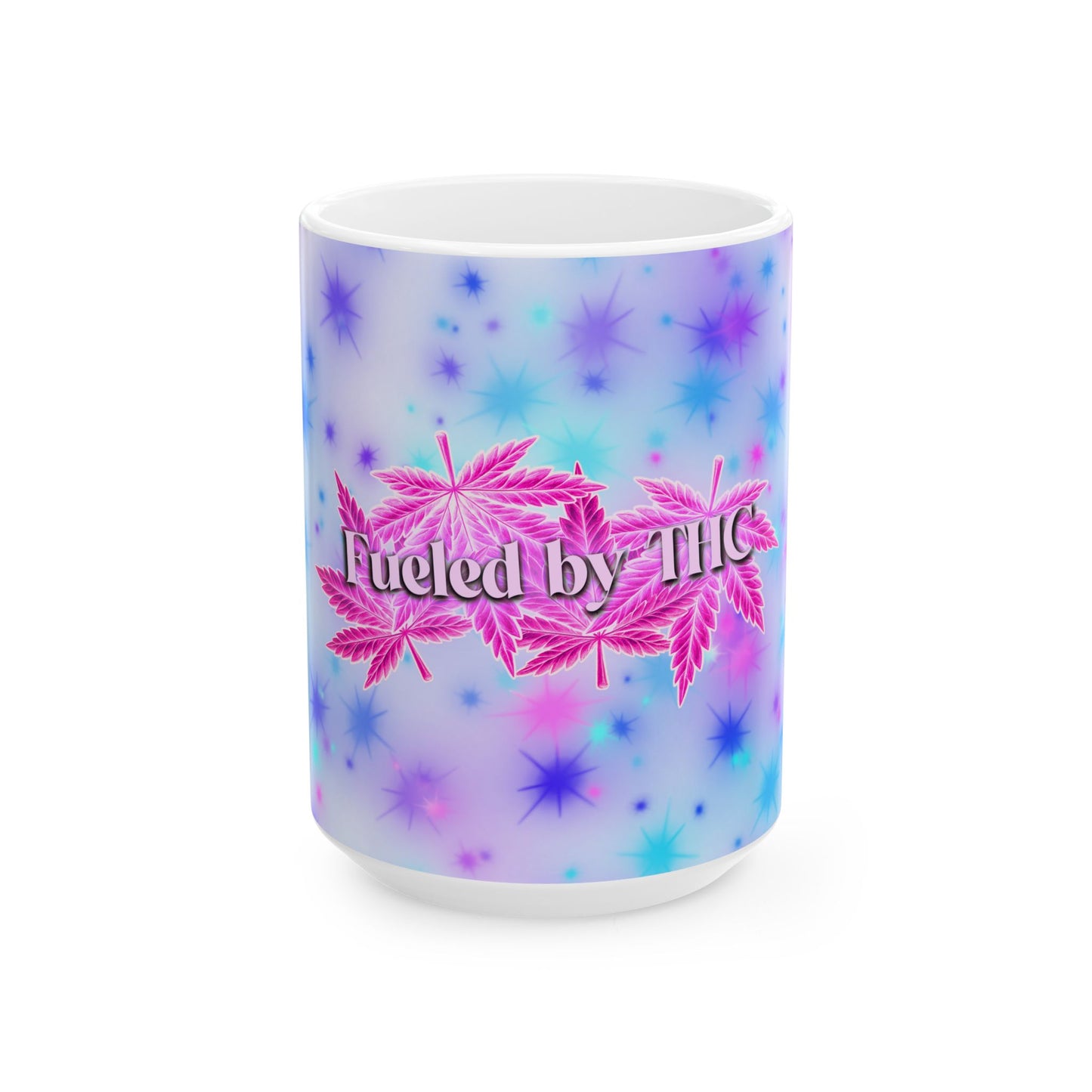 Pink Fueled by THC Mug – Cannabis Leaf Graphic Coffee Cup (11oz & 15oz)