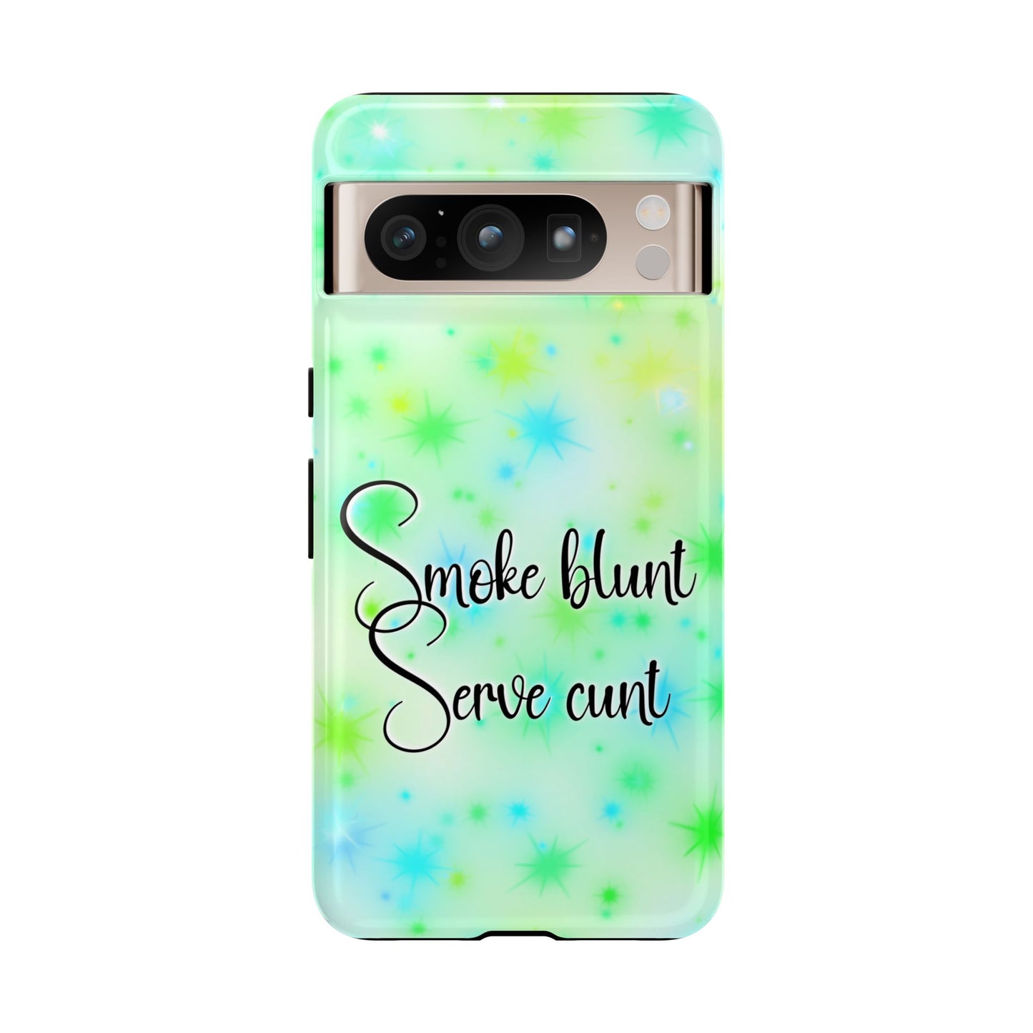 Phone Case — "Smoke blunt Serve cunt" Green Starburst Protective Case