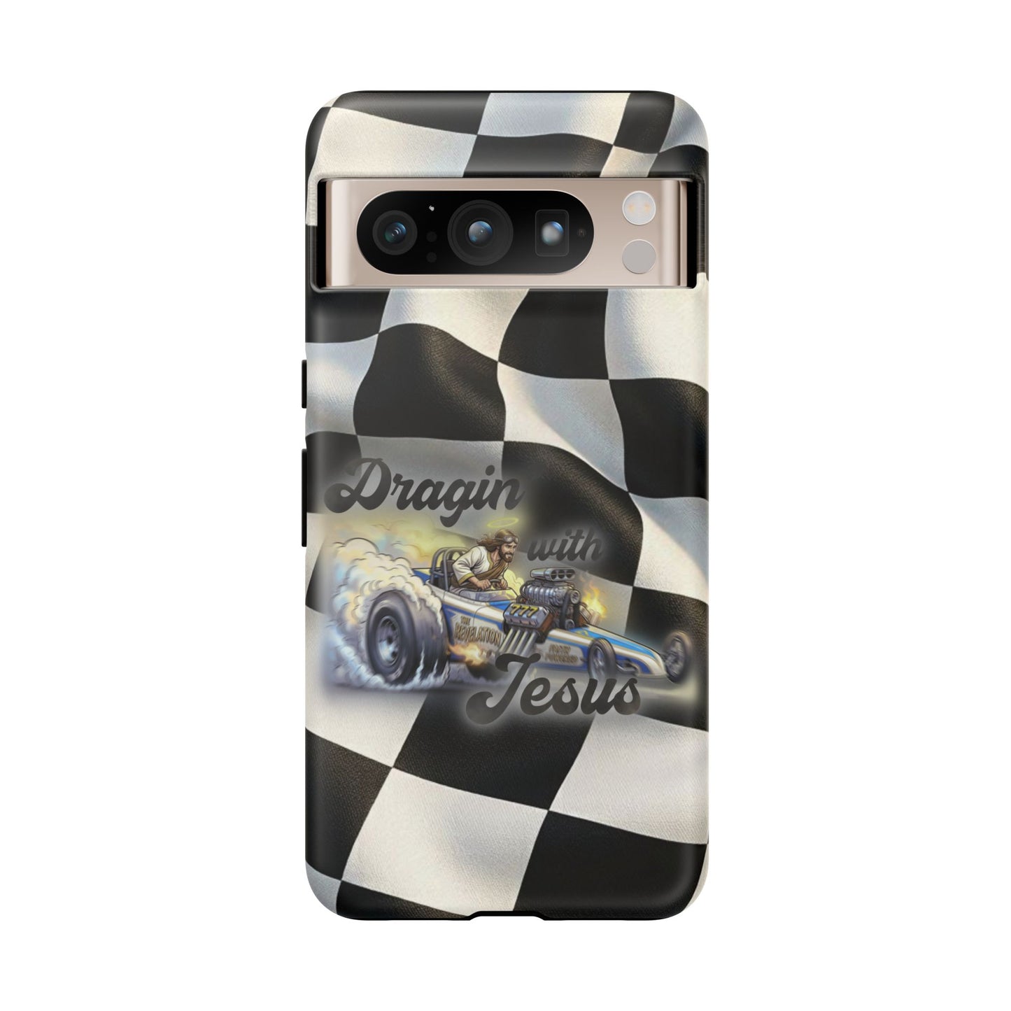 Tough Case – "Dragin' with Jesus" Samsung/ Google phones