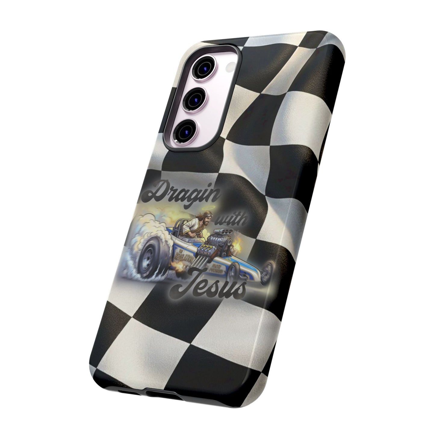 Tough Case – "Dragin' with Jesus" Samsung/ Google phones
