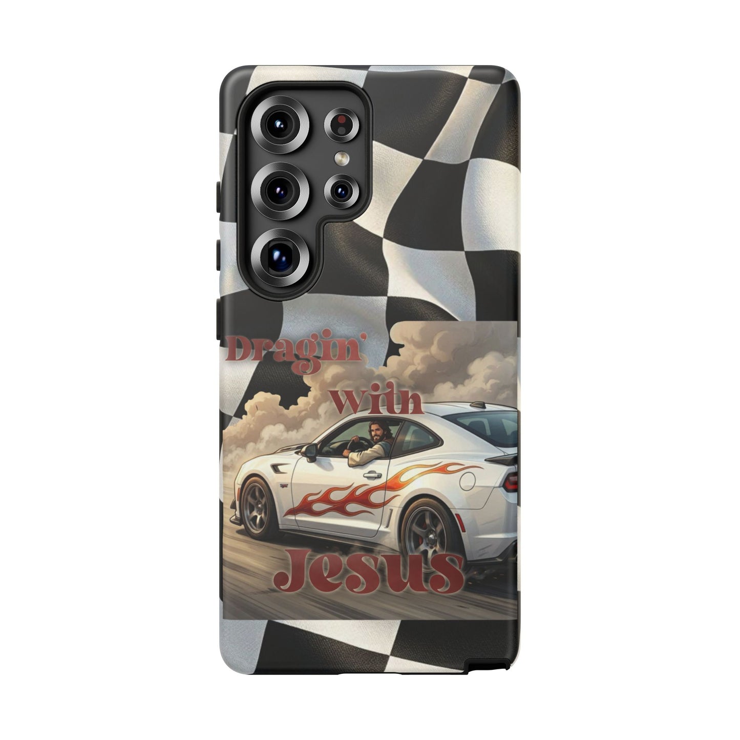 Phone Case — "Dragin' With Jesus" Racing Checkered flag - Samsung / Google phones