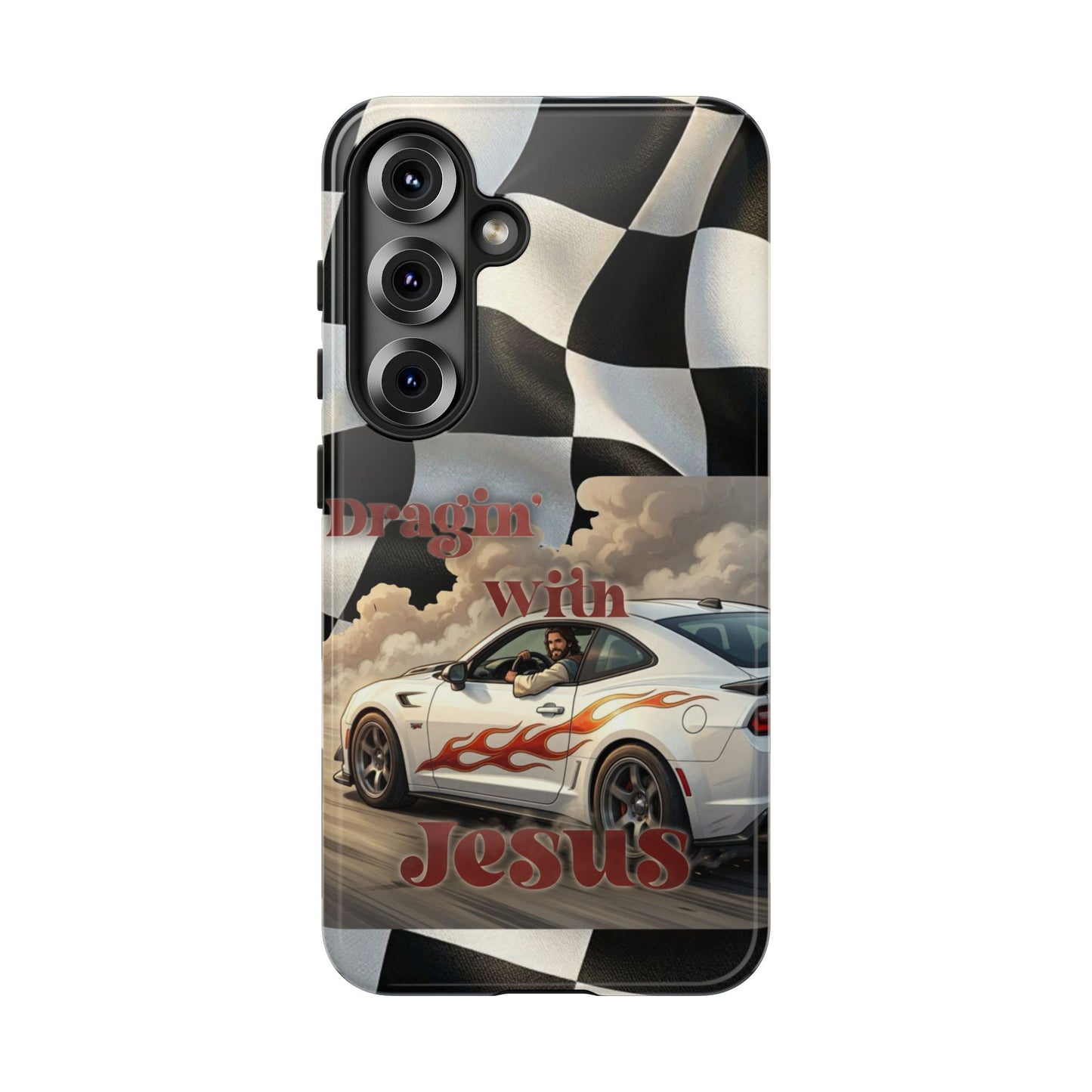 Phone Case — "Dragin' With Jesus" Racing Checkered flag - Samsung / Google phones