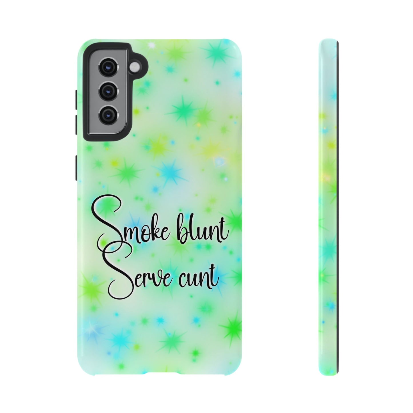 Phone Case — "Smoke blunt Serve cunt" Green Starburst Protective Case