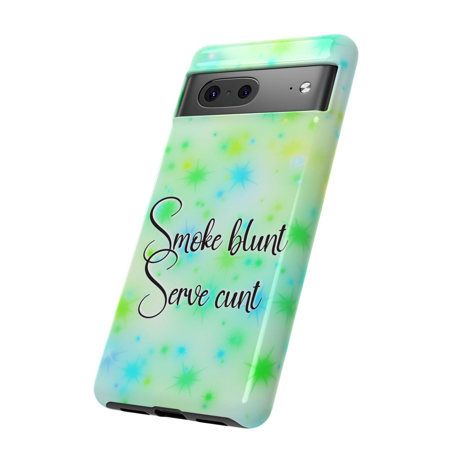Phone Case — "Smoke blunt Serve cunt" Green Starburst Protective Case